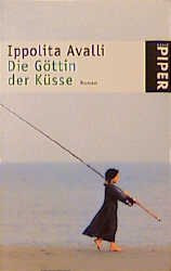 ISBN 9783492230698: Die Göttin der Küsse by Avalli, Ippolita; Vagt, Sigrid