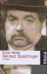 gebrauchtes Buch – Gunna Wendt – Helmut Qualtinger: Ein Leben ein Leben