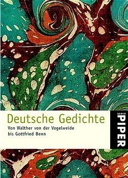 ISBN 9783492231510: Deutsche Gedichte – Von Walther von der Vogelweide bis Gottfried Benn