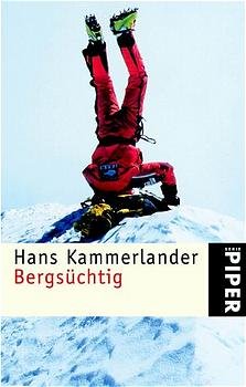 gebrauchtes Buch – Kammerlander, Hans; Lücker – Bergsüchtig