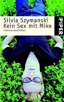 ISBN 9783492232692: Kein Sex mit Mike