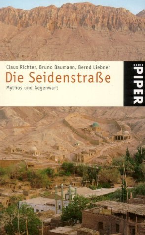 ISBN 9783492232999: Die Seidenstrasse