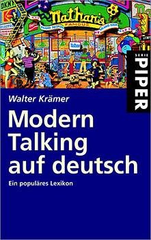 ISBN 9783492234436: Modern Talking auf deutsch Ein populäres Lexikon