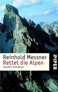 ISBN 9783492235570: Rettet die Alpen