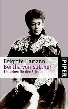 ISBN 9783492237840: Bertha von Suttner - Ein Leben für den Frieden