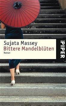 gebrauchtes Buch – Sujata Massey – Bittere Mandelblüten - Roman