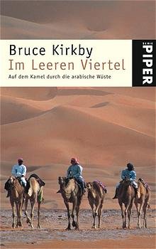 gebrauchtes Buch – Pacher, Maurus und Bruce Kirkby – Im Leeren Viertel: Auf dem Kamel durch die arabische Wüste auf dem Kamel durch die arabische Wüste