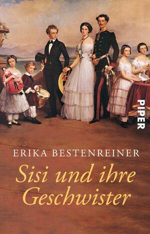 gebrauchtes Buch – Erika Bestenreiner – Sisi und ihre Geschwister