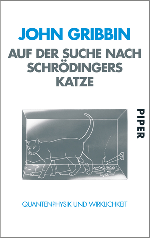 gebrauchtes Buch – John Gribbin – Auf der Suche nach Schrödingers Katze - Quantenphysik und Wirklichkeit