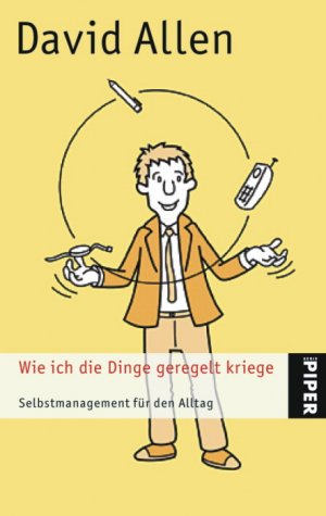 ISBN 9783492240604: Wie ich die Dinge geregelt kriege - Selbstmanagement für den Alltag