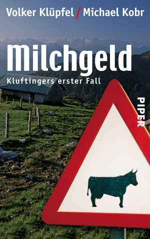 gebrauchtes Buch – Milchgeld (Kluftinger-Krimis 1): Kluftingers erster Fall | Kluftinger ermittelt