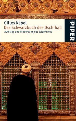 ISBN 9783492242486: Das Schwarzbuch des Dschihad – Aufstieg und Niedergang des Islamismus