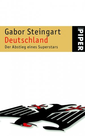 ISBN 9783492243919: Deutschland: Der Abstieg eines Superstars