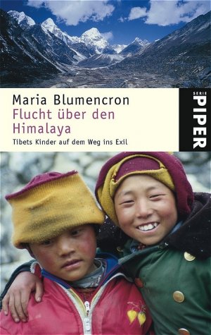 gebrauchtes Buch – Maria Blumencron – Flucht über den Himalaya Tibets Kinder auf dem Weg ins Exil