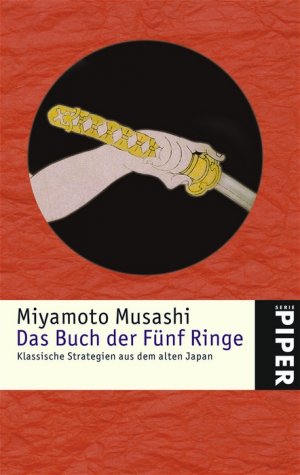 ISBN 9783492245364: Das Buch der Fünf Ringe - Klassische Strategien aus dem alten Japan