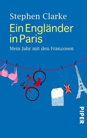 ISBN 9783492248068: Ein Engländer in Paris - Mein Jahr mit den Franzosen