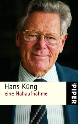 ISBN 9783492253345: Hans Küng - eine Nahaufnahme