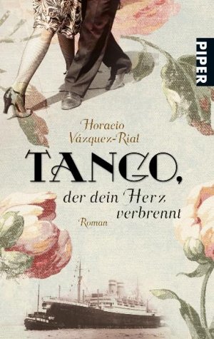 ISBN 9783492259675: Tango, der dein Herz verbrennt