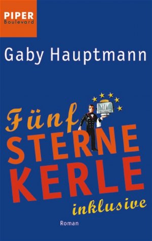 ISBN 9783492260992: Fünf-Sterne-Kerle inklusive: Roman