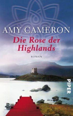 ISBN 9783492264259: Die Rose der Highlands – Roman