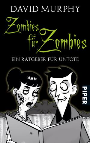 ISBN 9783492267038: Zombies für Zombies - Ein Ratgeber für Untote