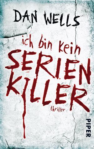 ISBN 9783492267717: Ich bin kein Serienkiller (Serienkiller 1): Thriller