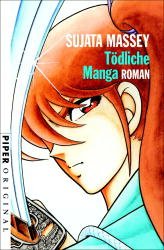 ISBN 9783492270472: Tödliche Manga. Roman. (Tödliche Mangas).