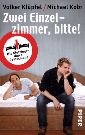 ISBN 9783492272209: Zwei Einzelzimmer, bitte! – Mit Kluftinger durch Deutschland