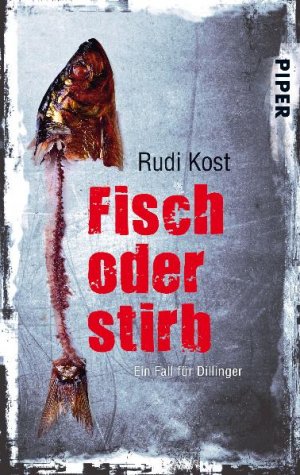 ISBN 9783492272278: Fisch oder stirb - Ein Fall für Dillinger