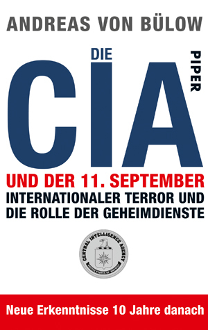 ISBN 9783492272513: Die CIA und der 11. September – Internationaler Terror und die Rolle der Geheimdienste