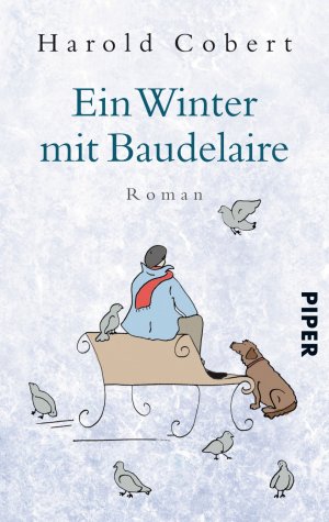 ISBN 9783492273435: Ein Winter mit Baudelaire