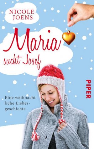 ISBN 9783492274036: Maria sucht Josef: Eine weihnachtliche Liebesgeschichte