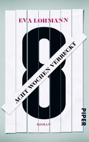 ISBN 9783492274685: Acht Wochen verrückt