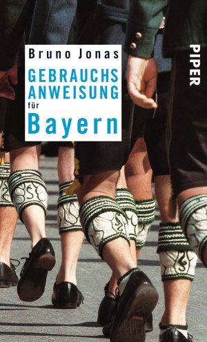 ISBN 9783492275002: Gebrauchsanweisung für Bayern - 19. aktualisierte Auflage 2016