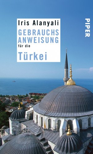 ISBN 9783492275309: Gebrauchsanweisung für die Türkei