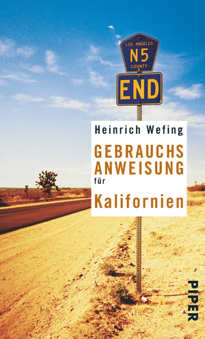 gebrauchtes Buch – Heinrich Wefing – Gebrauchsanweisung für Kalifornien - 8. aktualisierte Auflage 2017