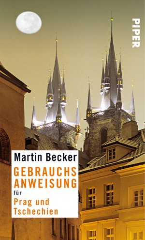 ISBN 9783492276757: Gebrauchsanweisung für Prag und Tschechien