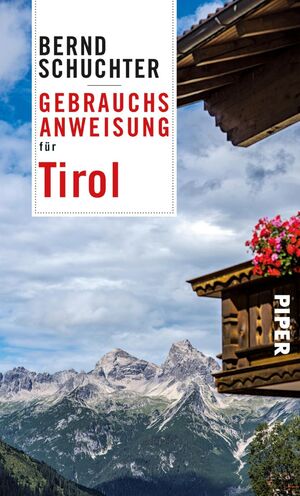 ISBN 9783492276962: Gebrauchsanweisung für Tirol