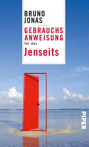 ISBN 9783492277112: Gebrauchsanweisung für das Jenseits