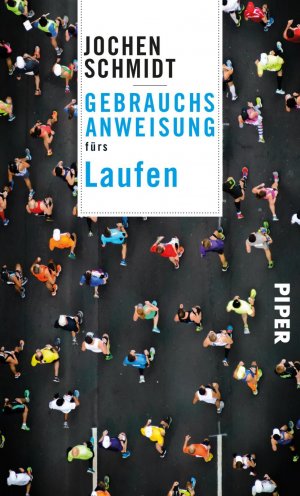 ISBN 9783492277211: Gebrauchsanweisung fürs Laufen