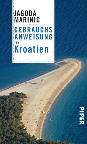 ISBN 9783492277228: Gebrauchsanweisung für Kroatien - 2. aktualisierte Auflage 2019