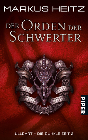 ISBN 9783492285292: Der Orden der Schwerter : Ulldart. Die Dunkle Zeit 2