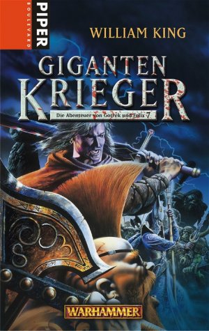 ISBN 9783492291378: Gigantenkrieger: Warhammer. Die Abenteuer von Gotrek und Felix 7