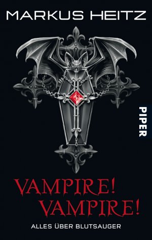 ISBN 9783492291811: Vampire! Vampire! - Alles über Blutsauger