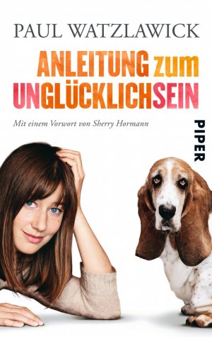 ISBN 9783492300322: Anleitung zum Unglücklichsein