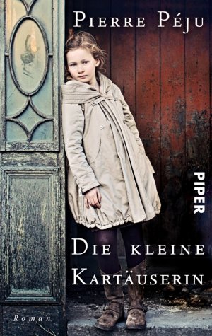 ISBN 9783492301510: Die kleine Kartäuserin – Roman