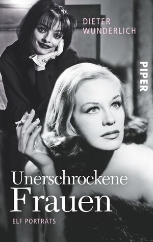 ISBN 9783492302678: Unerschrockene Frauen – Elf Porträts