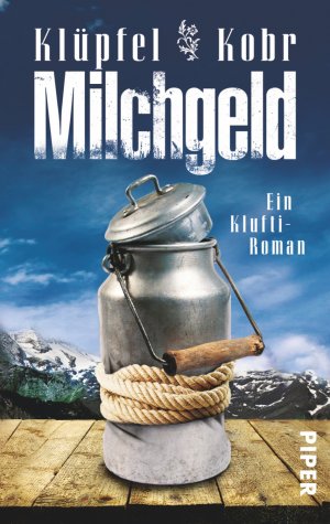 ISBN 9783492303002: Milchgeld – Ein Klufti-Roman