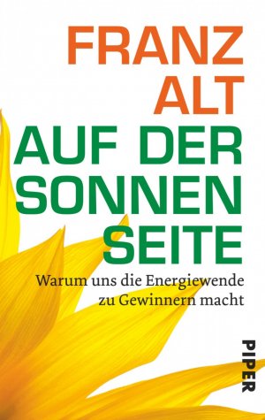 ISBN 9783492303514: Auf der Sonnenseite - Warum uns die Energiewende zu Gewinnern macht