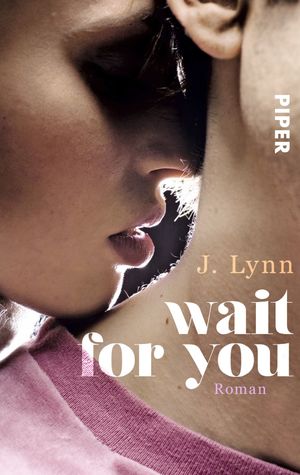 ISBN 9783492304566: Wait for you - Roman